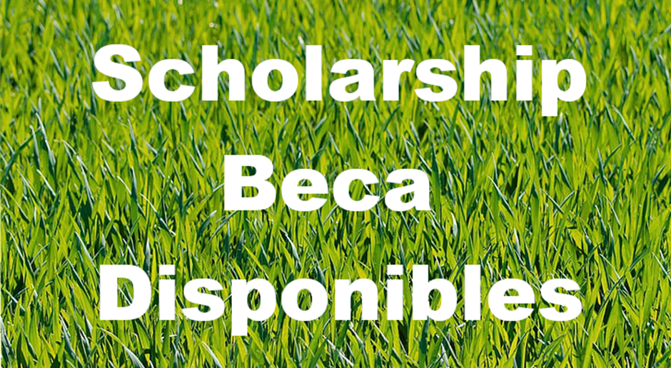 Scholarships -  Becas Disponibles
